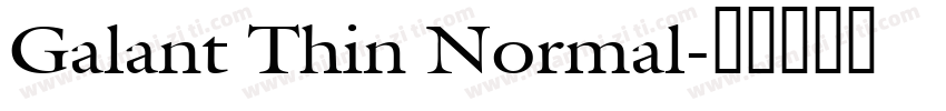 Galant Thin Normal字体转换